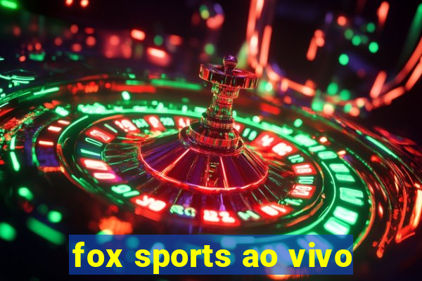 fox sports ao vivo